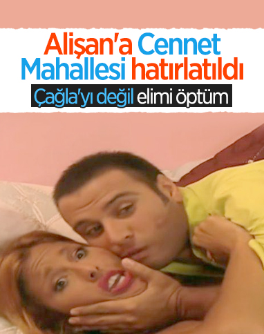 Alişan: Cennet Mahallesi'nde öpüşme mi olur