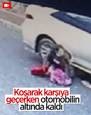 Küçükçekmece'de 10 yaşındaki kız otomobilin altında kaldı