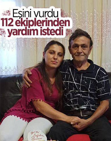 Ordu'da eşini vuran adam, 112 ekiplerinden yardım istedi