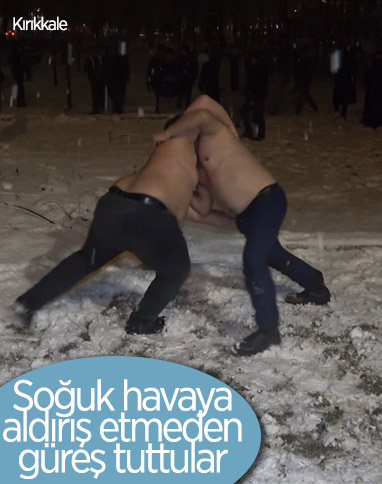 Kırıkkale'de soğuk havaya rağmen yarı çıplak güreştiler