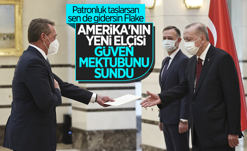 ABD'nin Ankara Büyükelçisi Flake, Erdoğan'a güven mektubu sundu
