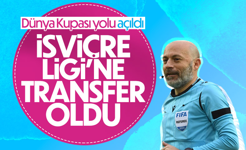 Cüneyt Çakır, İsviçre Ligi'nde düdük çalacak