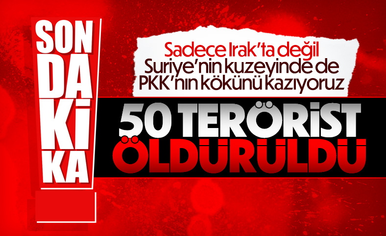 MSB: 50 terörist etkisiz hale getirildi