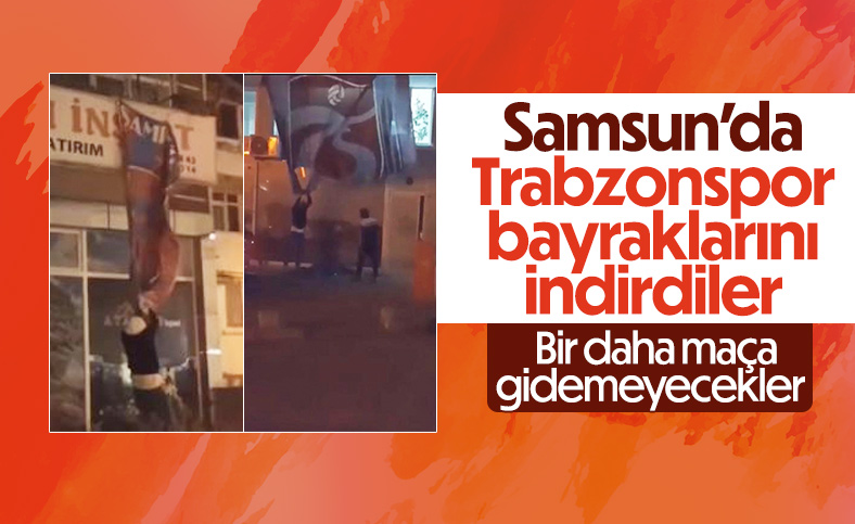 Samsun'da Trabzonspor bayraklarını indiren 4 kişiye spor müsabakalarından men