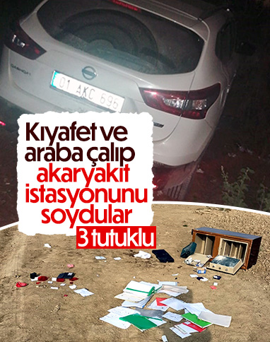 Adana'daki hırsızlar çalıntı araçla akaryakıt istasyonunu soydu