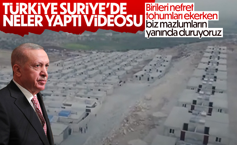 Türkiye'nin Suriye'nin kuzeyindeki çalışmalarını gösteren video