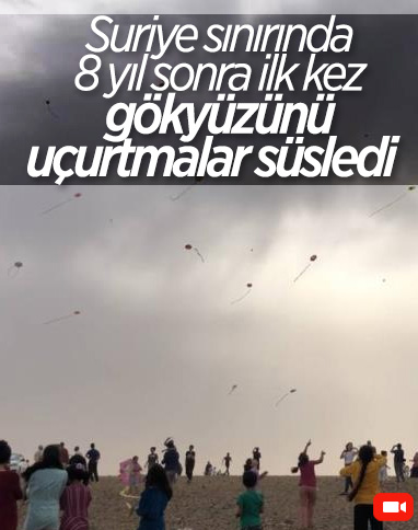 Şanlıurfa Suriye sınırında uçurtma uçuruldu