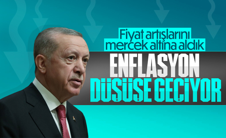 Cumhurbaşkanı Erdoğan: Enflasyon artık aşağı yönlü bir eğilime girdi