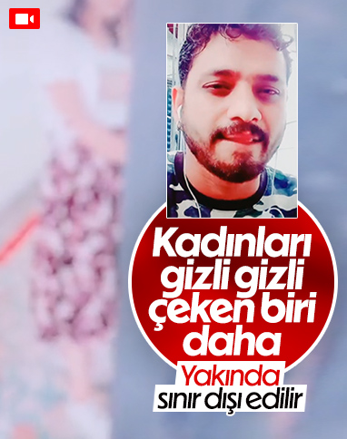 Yabancı uyruklu şahıs, gördüğü kadını gizlice kayda aldı