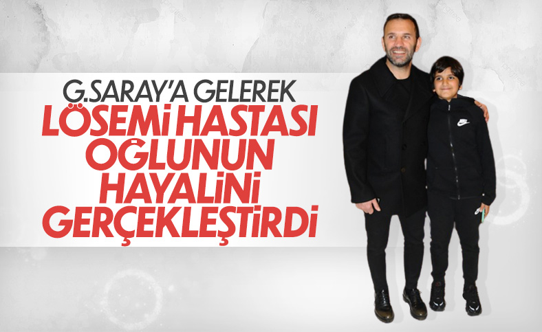 Okan Buruk, lösemili oğlunun hayalini gerçekleştiriyor