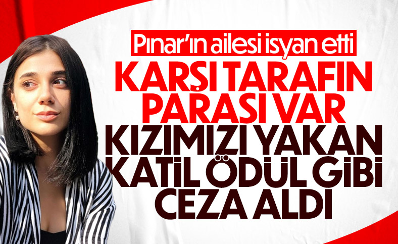 Pınar Gültekin'in ailesi verilen hapis kararına isyan etti
