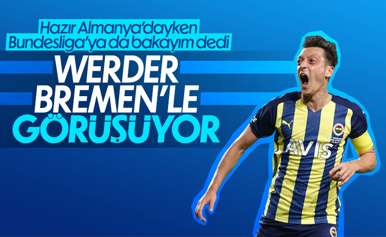 Mesut Özil, Werder Bremen'le temasta
