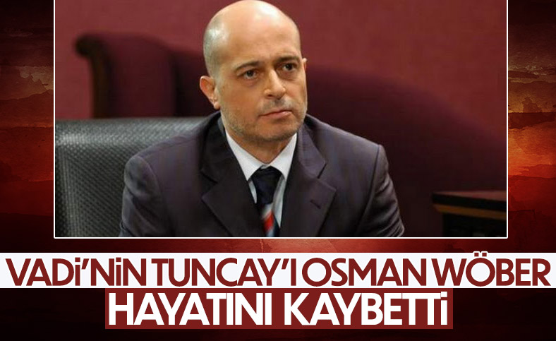 Osman Wöber hayatını kaybetti