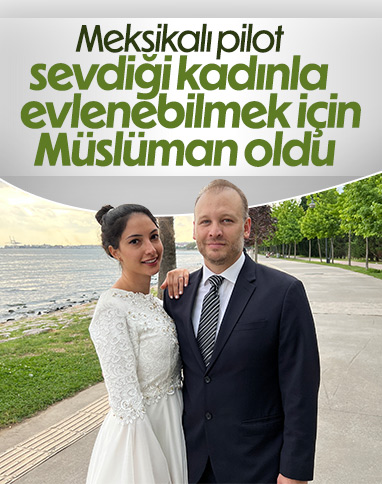 Meksikalı pilot İslam'ı seçti