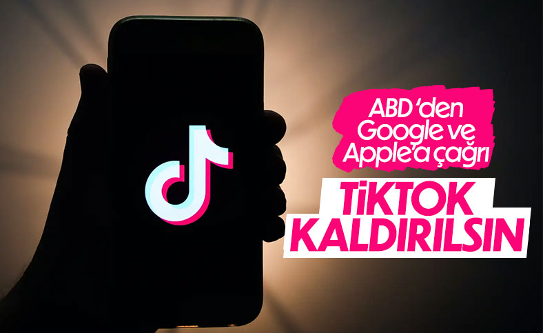 ABD, TikTok'un uygulama mağazalarından kaldırılmasını istedi