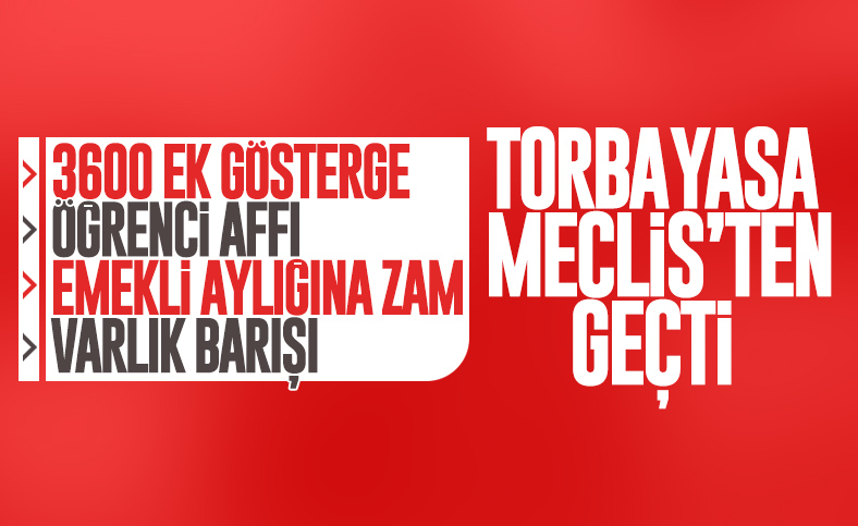 3600 ek gösterge ve öğrenci affı yasa teklifi TBMM'den geçti