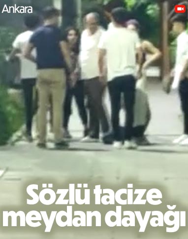 Ankara'da genç kızları sözlü taciz eden şahıs dayak yedi
