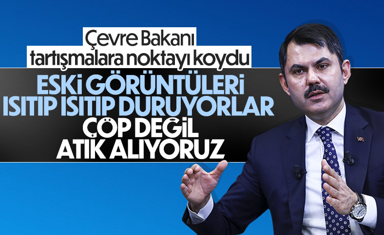 Murat Kurum: İngiltere'den çöp ithali iddiaları asılsız
