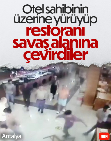 Antalya'da misafirler, otel sahibinin üzerine sandalyelerle yürüdü
