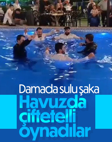 Bursa'da havuza atılan damat arkadaşlarıyla çiftetelli oynadı