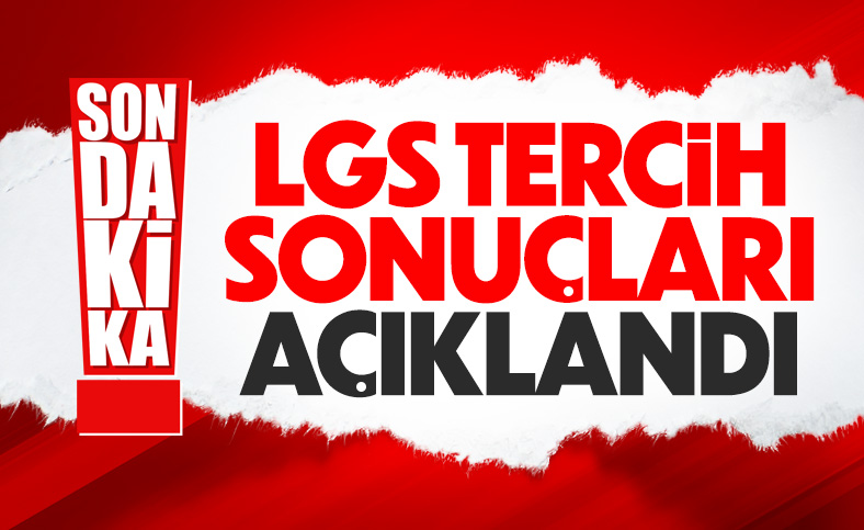 LGS yerleştirme sonuçları açıklandı