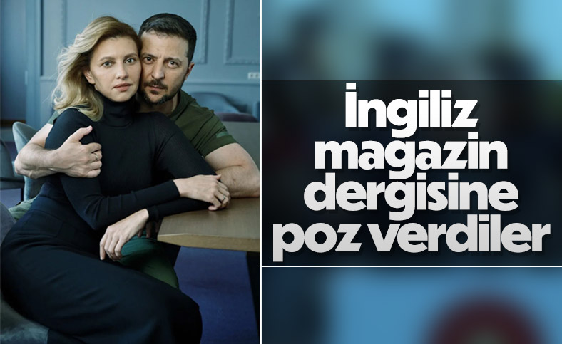 Zelensky eşiyle magazine poz verdi