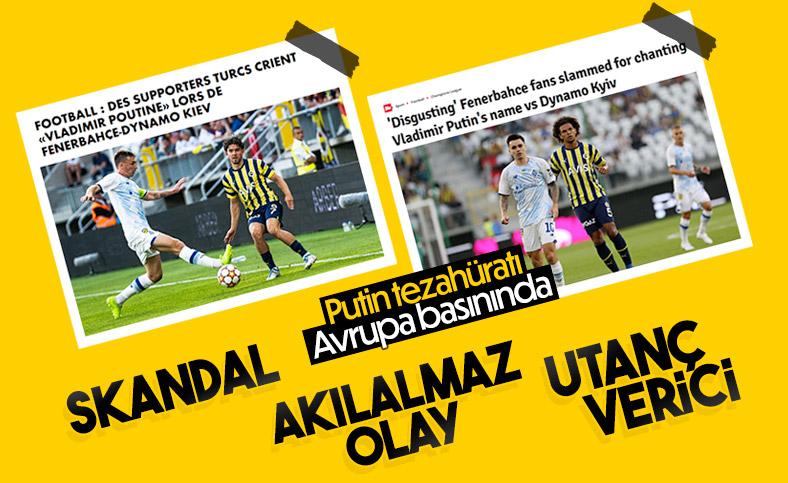 Fenerbahçe taraftarının 'Vladimir Putin' tezahüratı dünya basınında