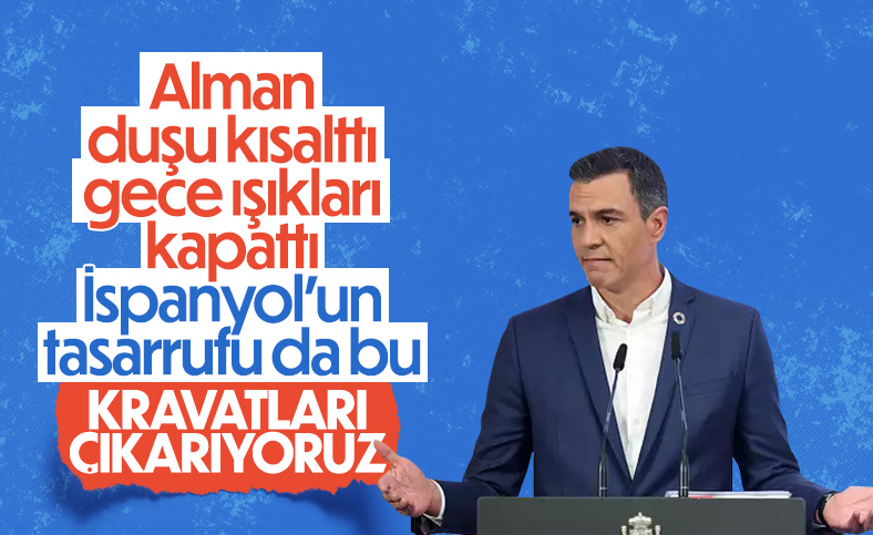 İspanya Başbakanı Sanchez'den tasarruf önerisi: Kravat takmayın