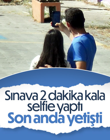 Edirne'de KPSS sınavına giren kadın selfie uğruna sınava son anda yetişti