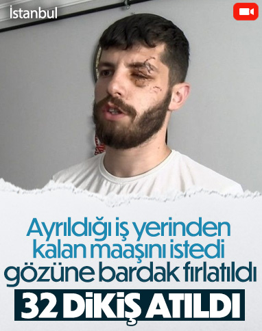 Bağcılar'da bir kişi ayrıldığı iş yerinden kalan maaşını istedi, gözüne bardak fırlatıldı