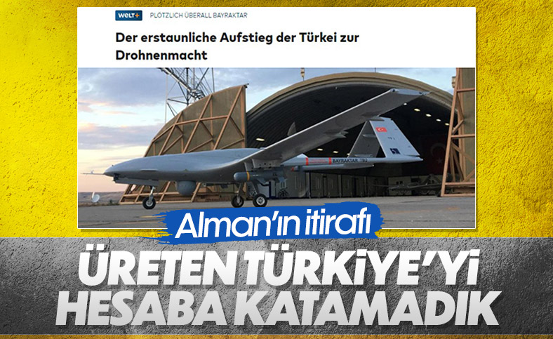 Alman gazete Welt: Üreten Türkiye'yi hesaba katmıyorduk