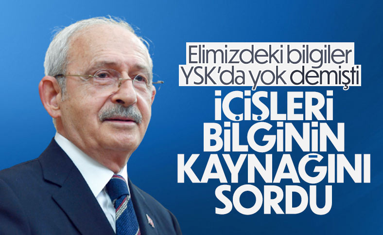 İçişleri Bakanlığı'ndan Kılıçdaroğlu'na YSK verileri çağrısı