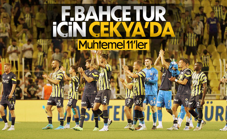 Slovacko - Fenerbahçe maçının muhtemel 11'leri