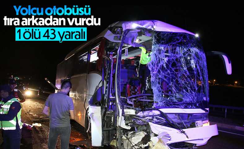 Uşak'ta tıra çarpan otobüsdeki 43 kişi yaralanırken muavin öldü