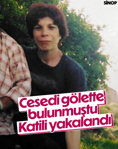 Sinop'ta gölette cesedi bulunan kadının öldürülüp yakıldığı belirlendi
