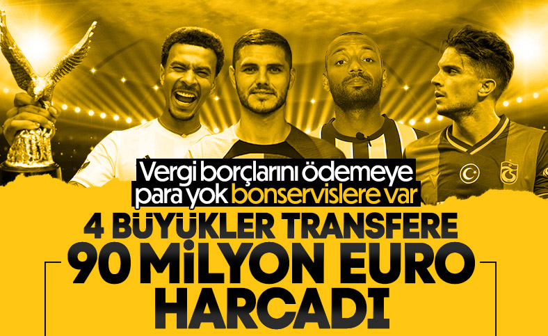 4 büyükler transfere 89.6 milyon euro bonservis ödedi