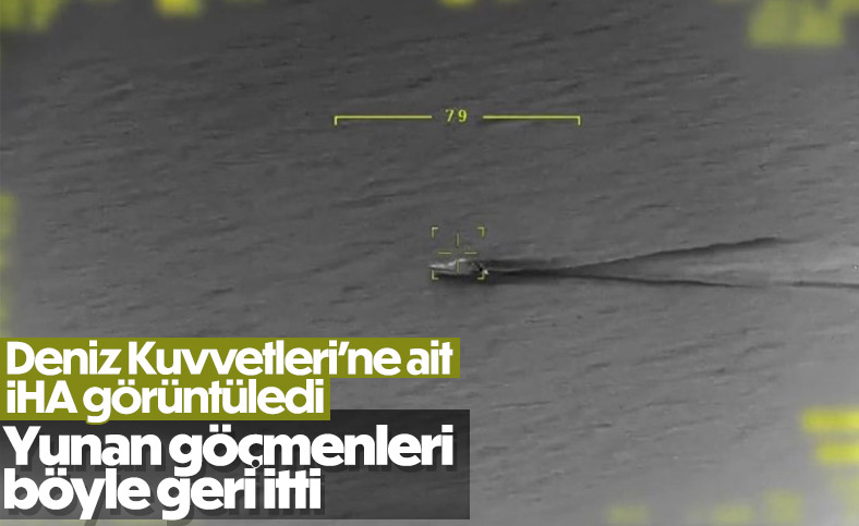 Yunanlıların göçmenleri geri ittiği anlar İHA ile görüntülendi