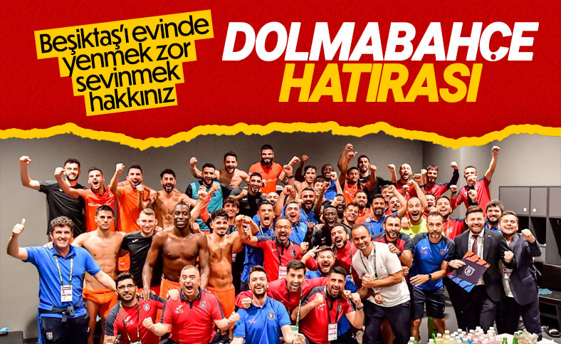 Başakşehir'den paylaşım: Dolmabahçe hatırası