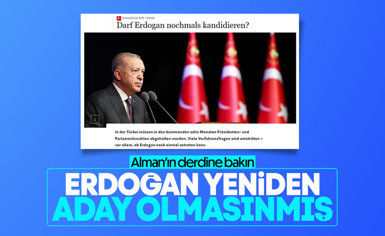 Alman gazetesi, Cumhurbaşkanı Erdoğan'ın yeniden adaylığını sorguladı