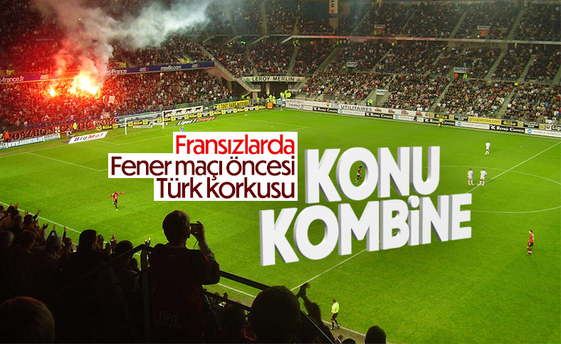 Rennes maçına Türklerden yoğun ilgi