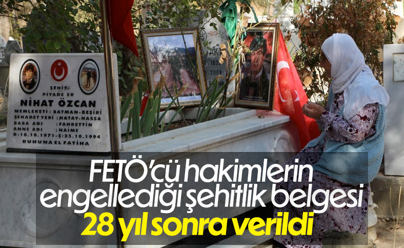FETÖ'cü hakimlerin engel olduğu 'şehitlik belgesi', 28 yıl sonra aileye ulaştı