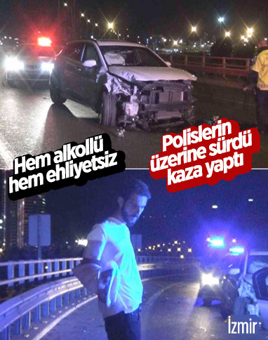 İzmir’de polisleri sürükleyerek uygulamadan kaçan alkollü sürücü kaza yaptı
