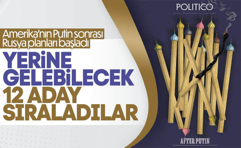 Politico, Vladimir Putin'in yerine geçebilecek isimleri yazdı