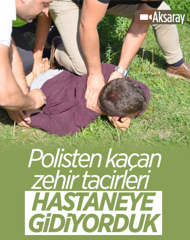 Aksaray'da polisten kaçan uyuşturucu şüphelileri: Kaçmadık, hastaneye gidiyorduk