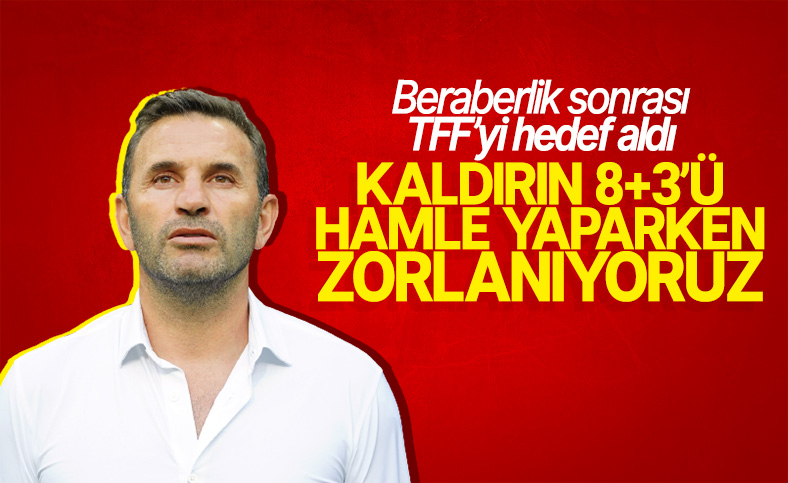 Okan Buruk'tan yabancı sınırı tepkisi