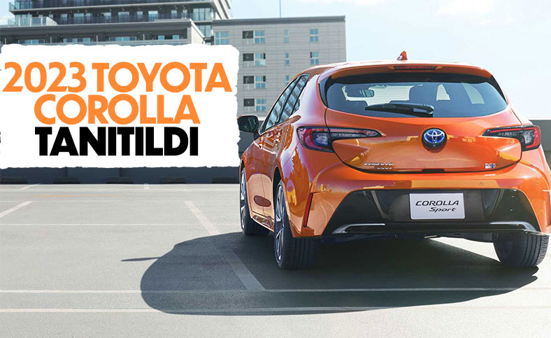 2023 Toyota Corolla, yenilenen tasarımıyla tanıtıldı