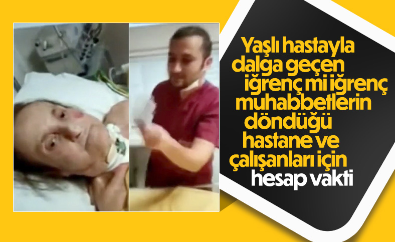 Ataşehir'de hastaya eziyet eden sağlık personelleri hakkında soruşturma