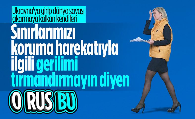 Mariya Zaharova: Türkiye'nin operasyonu Suriye'de gerilimi artırır