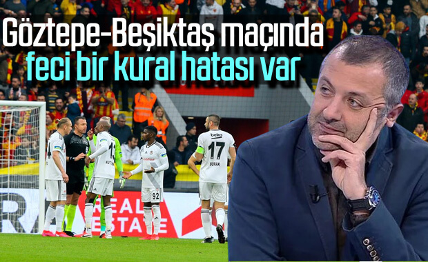 M.Demirkol: Beşiktaş-Göztepe maçında kural hatası var