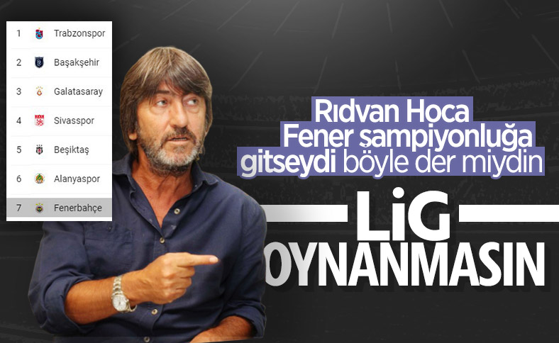 Rıdvan Dilmen: Maçların oynatılmasına karşıyım